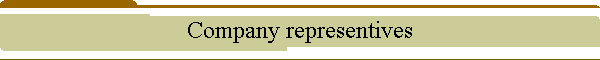 Company representives