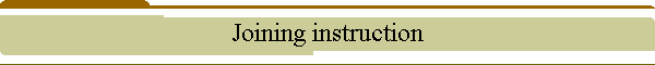 Joining instruction